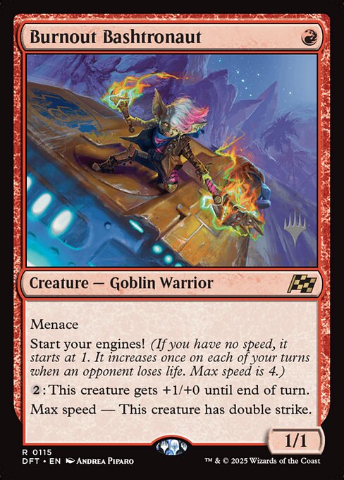 MTG Burnout Bashtronaut PDFT 115p Promo Pack Nonfoil