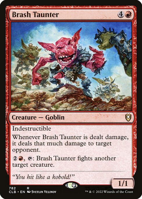 MTG Brash Taunter CLB 782 Commander Deck Nonfoil