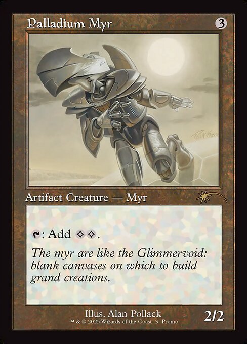 MTG Palladium Myr PW25 006 Retro Frame Commander Party Promo Foil