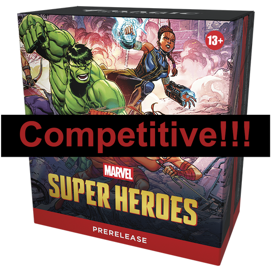 MTG Marvel Super Heroes Prerelease Event in Store - Competitive!