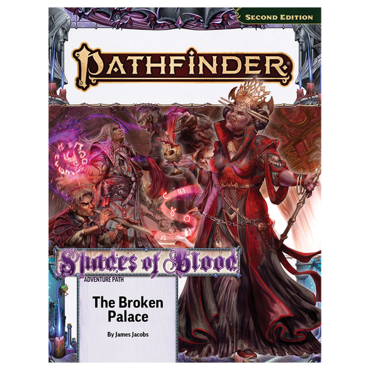Pathfinder Adventure Path: The Broken Palace (Shades of Blood 2 of 3) (P2)