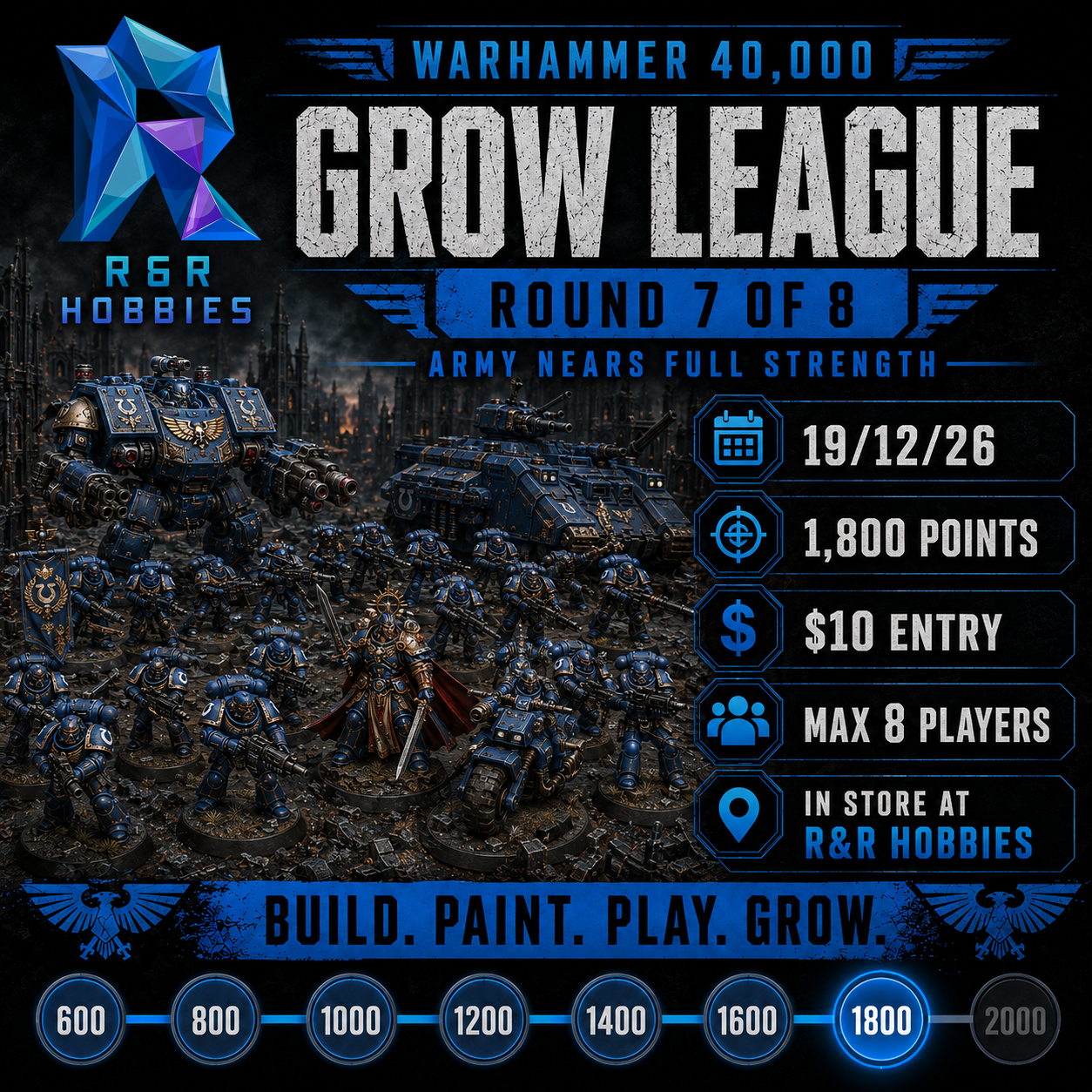 Promotional graphic for the Warhammer 40,000 Grow League R&R Hobbies tournament, showing a battle scene with Space Marine figures and vehicles, along with event details such as round 7 of 8, army nears full strength, entry price, date, points, and store location.