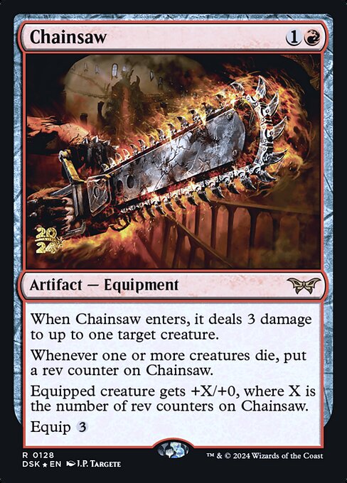 MTG Chainsaw PDSK 128s Prerelease Foil