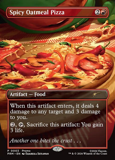 MTG Spicy Oatmeal Pizza PW26 007 Borderless WPN Promo Foil
