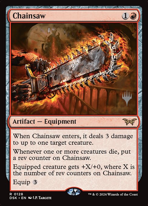 MTG Chainsaw PDSK 128p Promo Pack Nonfoil